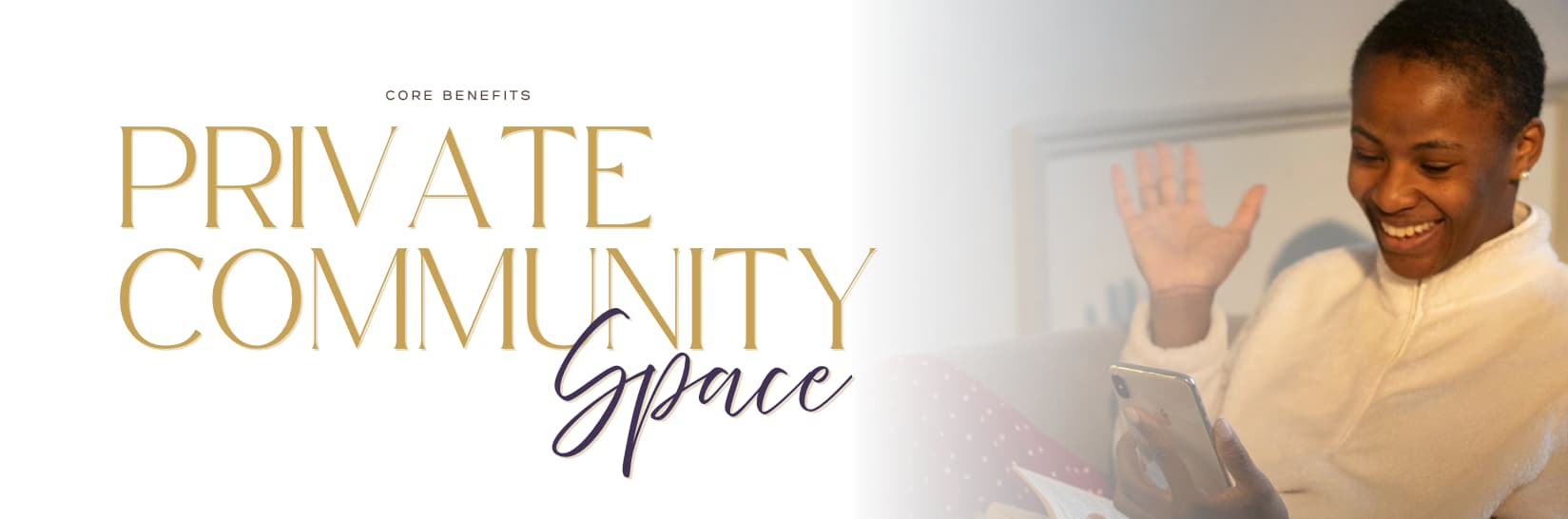 Private Community Space (Value: $360/yr.)